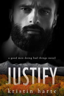 Justify: A Good Men Doing Bad Things Novel - Vigilante Justice, #3