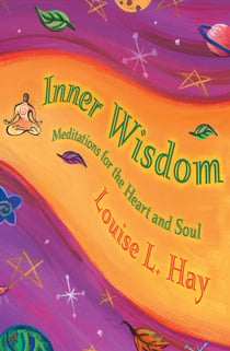 Inner Wisdom - Meditations for the Heart and Soul