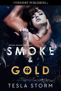 Smoke & Gold - Darker Desires, #1