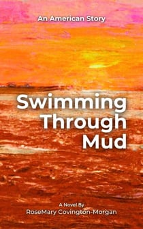 Swimming Through Mud