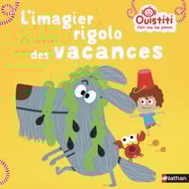 L'imagier rigolo des vacances - Ouistiti fait rire les petits - Dès 18 mois