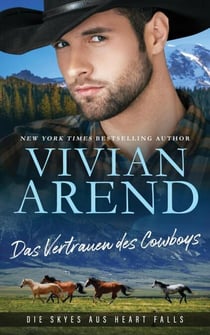 Das Vertrauen des Cowboys - Die Skyes aus Heart Falls, #2