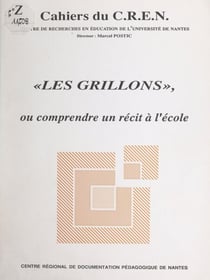 Les Grillons - Ou Comprendre un récit à l'école