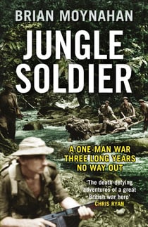 Jungle Soldier - The true story of Freddy Spencer Chapman