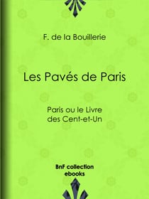 Les Pavés de Paris - Paris ou le Livre des Cent-et-Un
