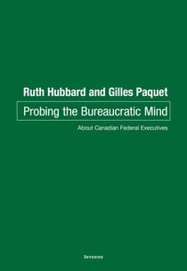 Probing the Bureaucratic Mind - About Canadian Federal Executives