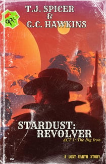 The Big Iron - Stardust: Revolver
