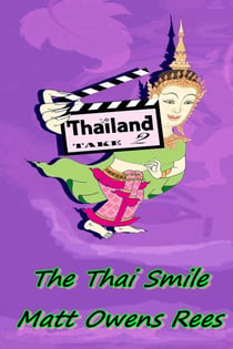 The Thai Smile - Thailand Take Two, #1