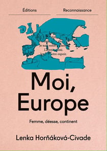 Moi, Europe - Femme, déesse, continent