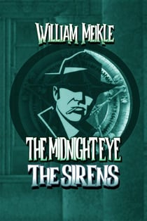 The Sirens - The Midnight Eye Files, #2