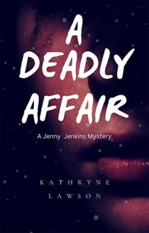 A Deadly Affair - Jenny Jenkins Mysteries, #2