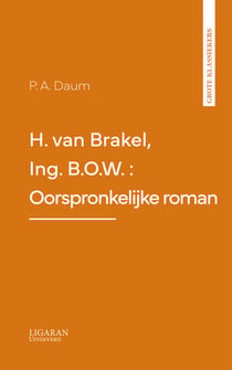 H. van Brakel, Ing. B.O.W. : Oorspronkelijke roman