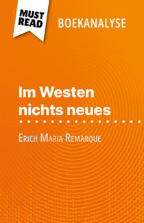 Im Westen nichts neues van Erich Maria Remarque (Boekanalyse) - Volledige analyse en gedetailleerde samenvatting van het werk