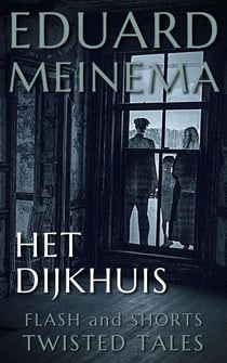 Het Dijkhuis - Flash & Shorts (Nederlandstalig)