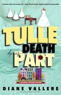 Tulle Death Do Us Part - Material Witness Mysteries, #4