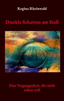 Dunkle Schatten am Stall - Eine Vergangenheit, die nicht ruhen will