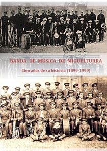 Banda de música de Miguelturra 1889 - 1999