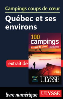 Campings coups de coeur Québec et ses environs