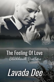 The Feeling Of love - Blackhawk Brothers, #4