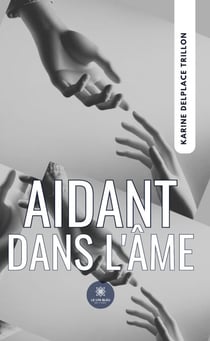 Aidant dans l’âme