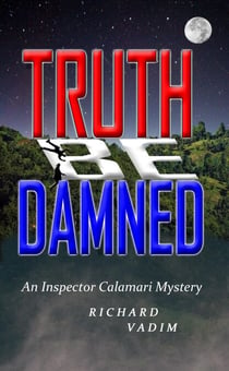 Truth Be Damned - Inspector Calamari Mysteries