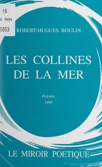 Les collines de la mer - Poèmes, 1995