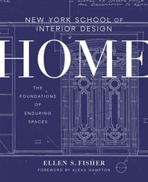 New York School of Interior Design: Home - The Foundations of Enduring Spaces