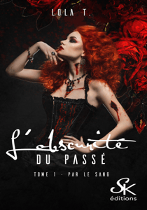 L'obscurité du passé 1 - Par le sang