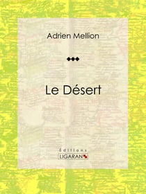Le désert - Essai géographique