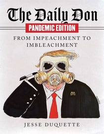The Daily Don Pandemic Edition - From Impeachment to Imbleachment