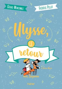 Moi, Suzanne - Ulysse, le retour dès 10 ans