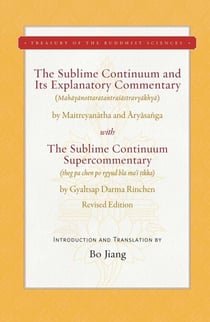 The Sublime Continuum and Its Explanatory Commentary - With the Sublime Continuum Supercommentary - Revised Edition