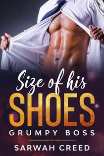 Size of his Shoes - grumpy boss, #1