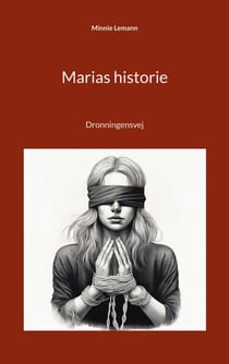 Marias historie - Dronningensvej