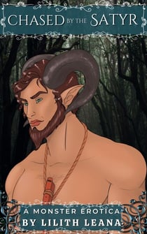 Chased by the Satyr - Chased by the Monsters, #3