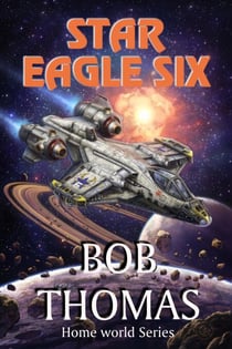 Star Eagle Six - Home World, #1