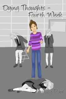 Dying Thoughts - Fourth Week - Dying Thoughts, #4