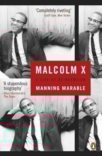 Malcolm X - A Life of Reinvention