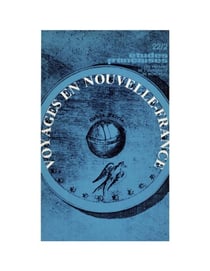 Études françaises. Volume 22, numéro 2, automne 1986 - Voyages en Nouvelle-France