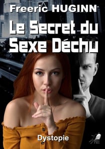 Le Secret du Sexe Déchu - Dystopie