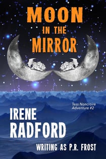 Moon In The Mirror - Tess Noncoire Adventures, #2
