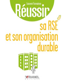 Réussir sa RSE et son organisation durable