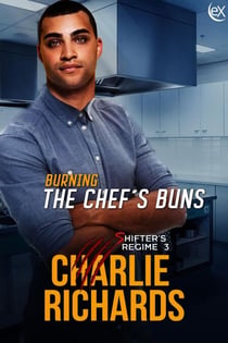 Burning the Chef's Buns - Shifter's Regime, #3