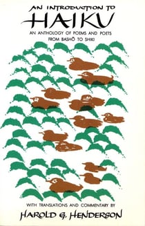 Intro to Haiku - An Anthology of Poems and Poets from Basho to Shiki