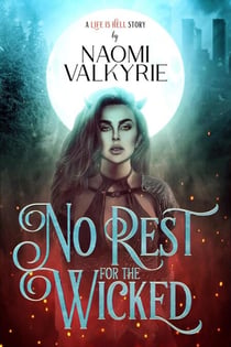 No Rest for the Wicked - Life is Hell, #1