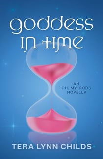 Goddess in Time - Oh. My. Gods., #3