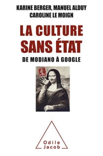 La Culture sans État - De Modiano à Google