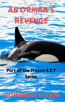 An Orman's Revenge - Truson S.E.T. Series, #1