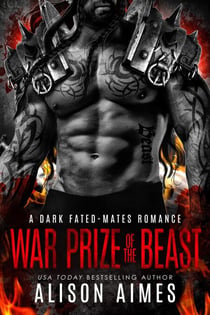 War Prize of the Beast: A Dark Fated-Mates Romance - Ruthless Warlords, #8