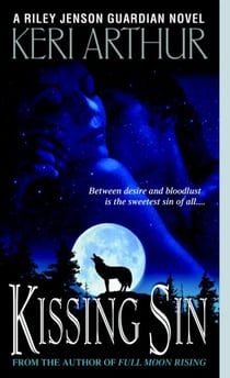 Kissing Sin - A Riley Jenson Guardian Novel